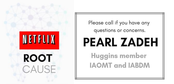 Netflix root cause pearl zadeh huggins member